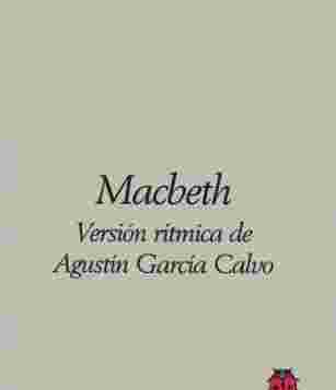 Macbeth. Versión rítmica de Agustín García Calvo